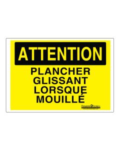 Enseigne ATTENTION – « PLANCHER GLISSANT LORSQUE MOUILLE »